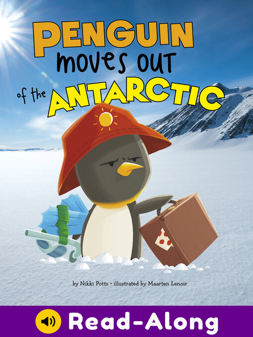 Title details for Penguin Moves Out of the Antarctic by Nikki Potts - Available